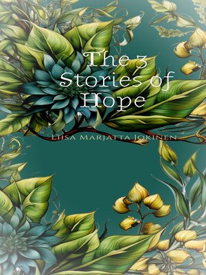 cover image of The 3 Stories of Hope